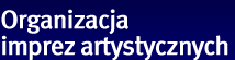 Organizacja Imprez Artystycznych